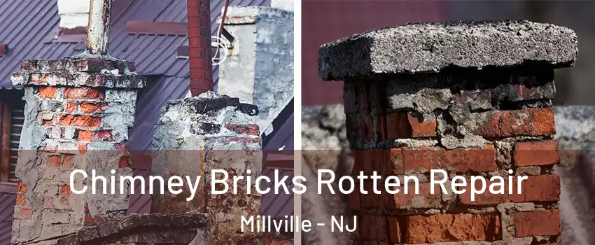  Chimney Bricks Rotten Repair Millville - NJ