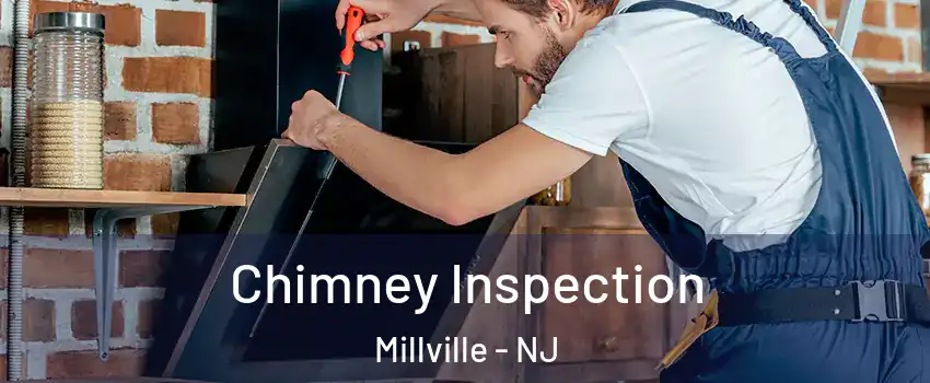  Chimney Inspection Millville - NJ