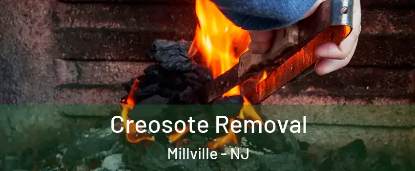  Creosote Removal Millville - NJ