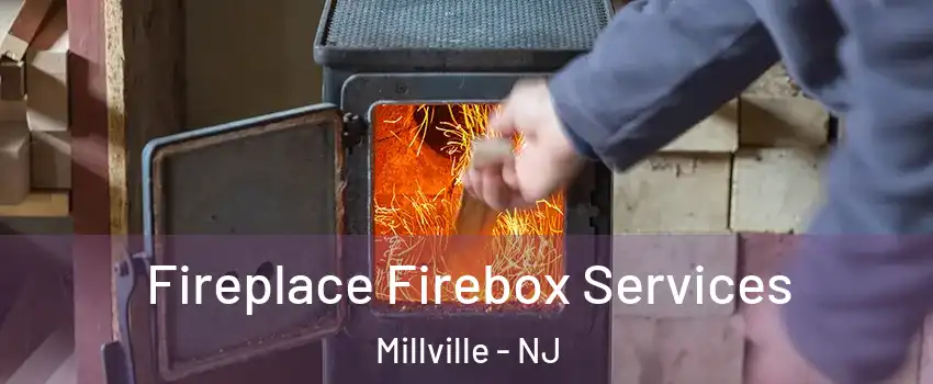  Fireplace Firebox Services Millville - NJ