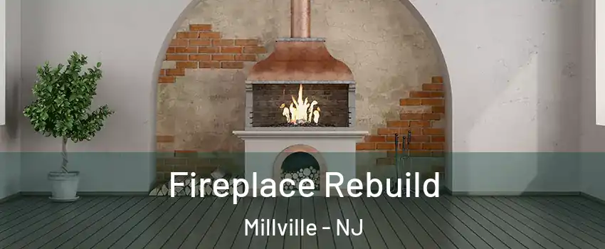  Fireplace Rebuild Millville - NJ