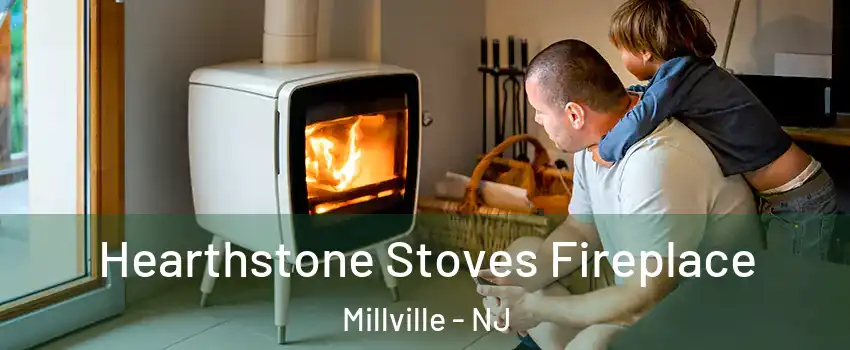  Hearthstone Stoves Fireplace Millville - NJ