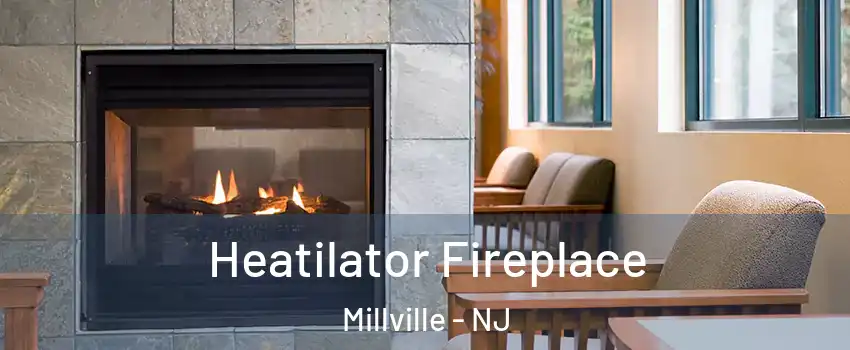  Heatilator Fireplace Millville - NJ