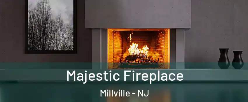  Majestic Fireplace Millville - NJ
