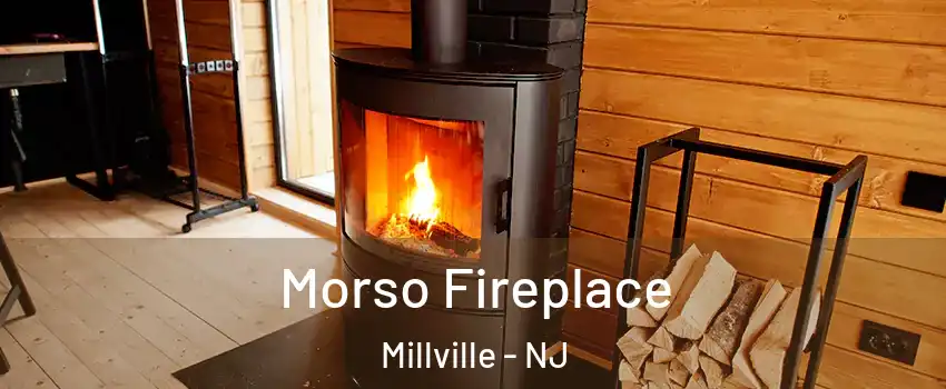  Morso Fireplace Millville - NJ